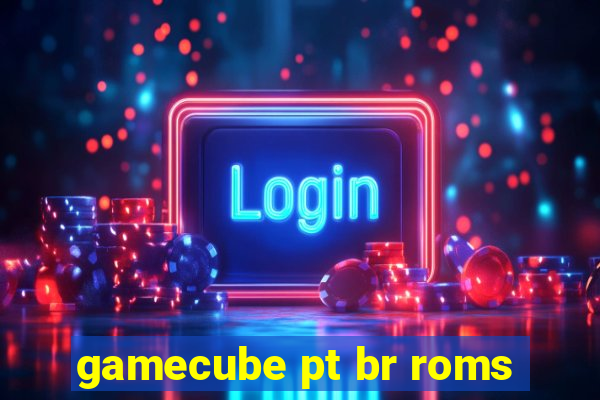 gamecube pt br roms